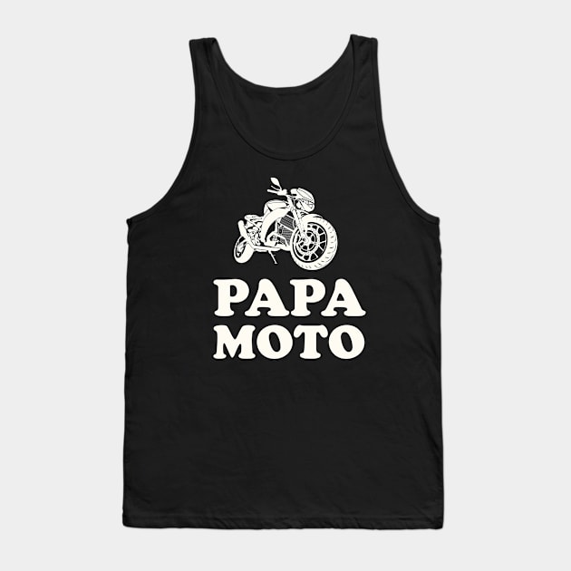 Papa moto motorcycle dad Tank Top by Mr Youpla
